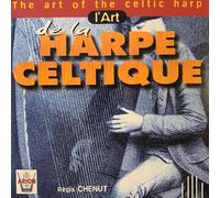Chenut, Regis - The Art of the Celtic Harp