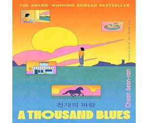 Cheon Seon-ran A Thousand Blues Hardback Book Cheon Seon-ran Multicolor