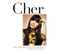 Cher: All I Really Want to Do