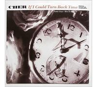 Cher - If I Could Turn Back Time