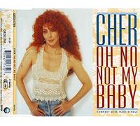 Cher - Oh no not my baby