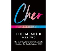 Cher: The long-awaited second volume of Cher’s extraordinary life - bold, revealing, and unforgettable.