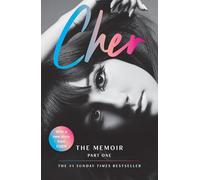 Cher - The Memoir, Part 1 - The Instant Sunday Times Best Seller - Paperback