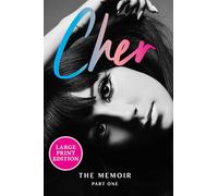 Cher: The Memoir, Part One: 1