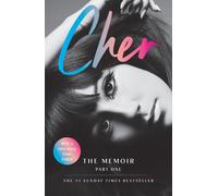 Cher - The Memoir, Part 1 - The Instant Sunday Times Best Seller - Paperback
