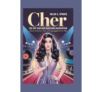 CHER: THE POP ICON WHO REDEFINED REINVENTION: A Journey Through Music, Movies, and the Spotlight That Never Fades