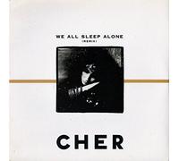 Cher - We All Sleep Alone