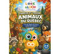 Cherche et trouve - Animaux du Québec pour 2 à 4 ans (Cherche et trouve Look & Loop - 2 à 4 ans)