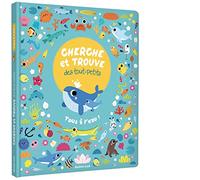 CHERCHE ET TROUVE DES TOUT PETITS - TOUS A L'EAU !