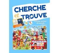 Cherche et trouve voyage autour du monde volume 1: Livre d'activités pour stimuler le sens d'observation et la concentration des enfants.