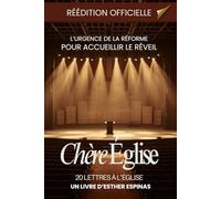 Chère Église: L'urgence de la réforme pour accueillir le réveil