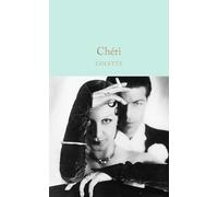 Chéri: Colette (Macmillan Collector's Library)