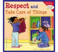 Cheri J. Meiners Respect and Take Care of Things (Paperback)