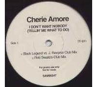 Cherie Amore - I Dont Want Nobody - Cheri Amore 12"