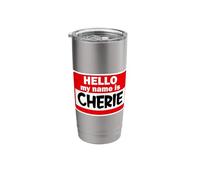 Cherie Hello Hi My Name is Tshirt Name On Custom Stainless Steel Insulated Tumbler
