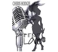 Cheris Hodges If It Isn't Love Paperback Book Cheris Hodges Multicolor