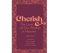 Cherish 2: The Love of our Mother in Heaven