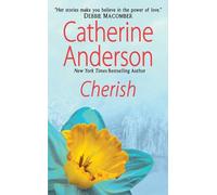 Cherish: A Passionate Western Romance Where a Reformed Gunslinger and an Innocent Survivor Discover Love and Redemption