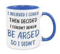 Cherish Charlie Designs I Believed I Could Mug - Birthday Christmas Funny Present Novelty Unique Gift for Mum Dad Friend Sister Brother Grandparents Gift for Him Her Funny Quotes Coffee Mug (Blue)