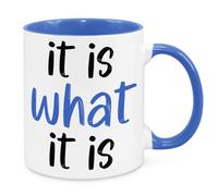 Cherish Charlie Designs It is What It is Mug - Funny Novelty Gift Silly Present Mug Birthday Christmas for Mum Dad Friend Sister Brother Grandparents for Man Woman Secret Santa Work Quotes (Blue)