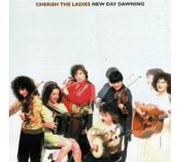 Cherish the Ladies - New Day Dawning [CD]