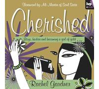 Cherished: Boys, Bodies And Becoming A Girl Of Gold