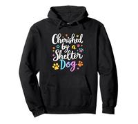 Cherished By A Shelter Dog Appreciation Pullover Hoodie