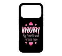 Cherished Mom: My First Friend, Forever Hero Case for iPhone 17 Pro