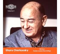 Cherkassky, Shura - Shura Cherkassky: Nimbus Rediscovered Recordings, Volume 2