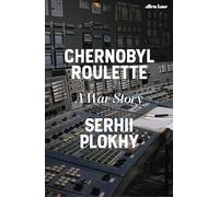 Chernobyl Roulette: A War Story – Penguin Books
