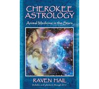 Cherokee Astrology: Animal Medicine in the Stars