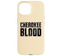 Cherokee Blood Roots for Proud Native American Peoples Case for iPhone 15
