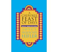 Cherokee Feast of Days: Daily Meditations: v.1 (A Cherokee Feast of Days: Daily Meditations)