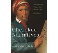 Cherokee Narratives: A Linguistic Study