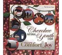 CHEROKEE NATIONAL YOUTH CHOIR - Comfort & Joy