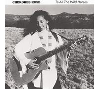 To All the Wild Horses
