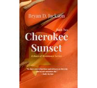 Cherokee Sunset: Echoes of Resistance Series
