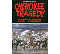 Cherokee Tragedy: The Ridge Family and the Decimation of a People: 169 (The Civilization of the American Indian Series)