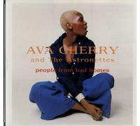 Cherry Ava and Astron - People From Bad Homes