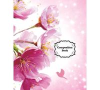 Cherry Blossom Composition Notebook with Checklist | 176 Pages | Wide Ruled | 7.5 x 9.25 in | Elegant Floral School & Writing Journal: beautiful pink ... lined pgs. perfect for journaling, planning
