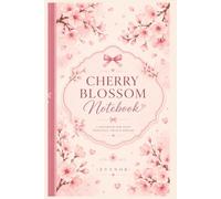 Cherry Blossom Notebook: A Beautiful Sakura-Inspired Lined Notebook for Notes, Journaling, School, Work & Everyday Writing