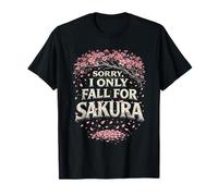 Cherry Blossoms I Only Fall for Sakura T-Shirt