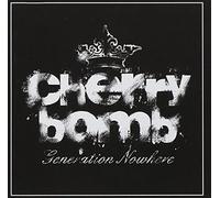 Cherry Bomb - Generation Nowhere