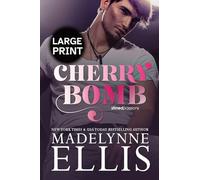Cherry Bomb: The Emotional & Addictive Coming of Age Romance (Large Print): 1 (Stirred Passions (Large Print))