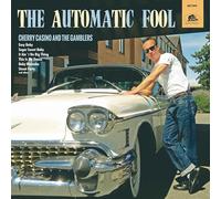 CHERRY CASINO & THE GAMBLERS - THE AUTOMATIC FOOL [VINYL]