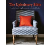 Cherry Dobson The Upholstery Bible (Paperback) (US IMPORT)