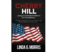 Cherry Hill: Raising Successful Black Children in Jim Crow Baltimore