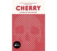Cherry: Now a Major Film Starring Tom Holland