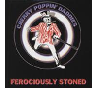 Cherry Poppin' Daddies - Ferociously Stoned