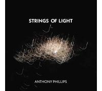 ANTHONY PHILLIPS - STRINGS OF LIGHT 2CD JEWEL CASE EDITION